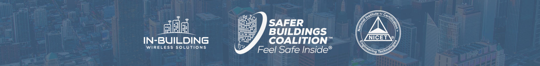 ibws-banner-desktop In-Building Wireless Solutions is a proud member of the Safer Buildings Coalition, and is proudly NICET Certified